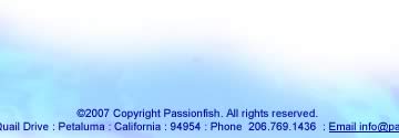 2002 copyright Passionfish. All rights reserved.